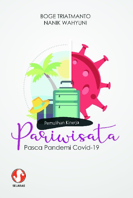 Pemulihan kinerja Pariwisata Pasca Pandemi Covid 19